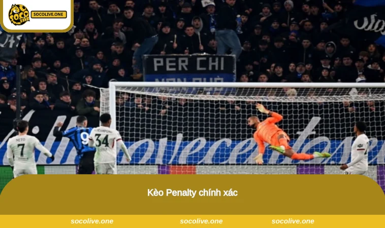 Kèo Penalty chính xác